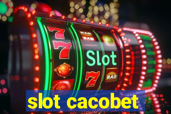 slot cacobet